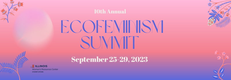 10th Annual Ecofeminism Summit September 25-29, 2023